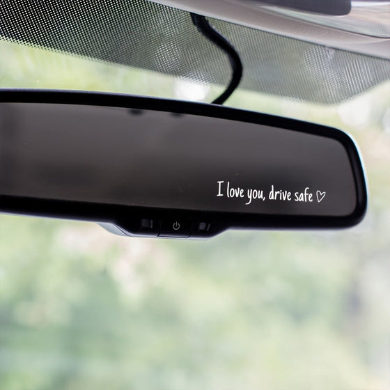 Spiegelaufkleber „I Love You Drive Safe“