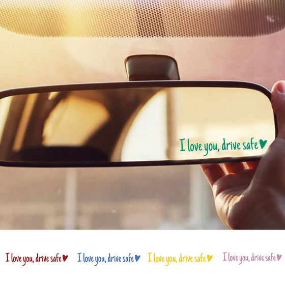 Spiegelaufkleber „I Love You Drive Safe“
